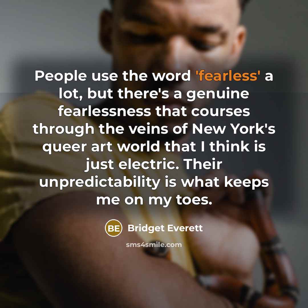 “People use the word 'fearless' a lot, but there's a…” quote by Bridget Everett