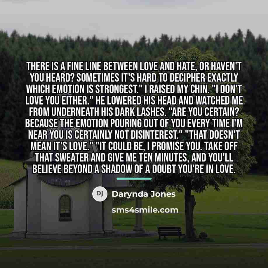 “There is a fine line between love and hate, or…” quote by Darynda Jones