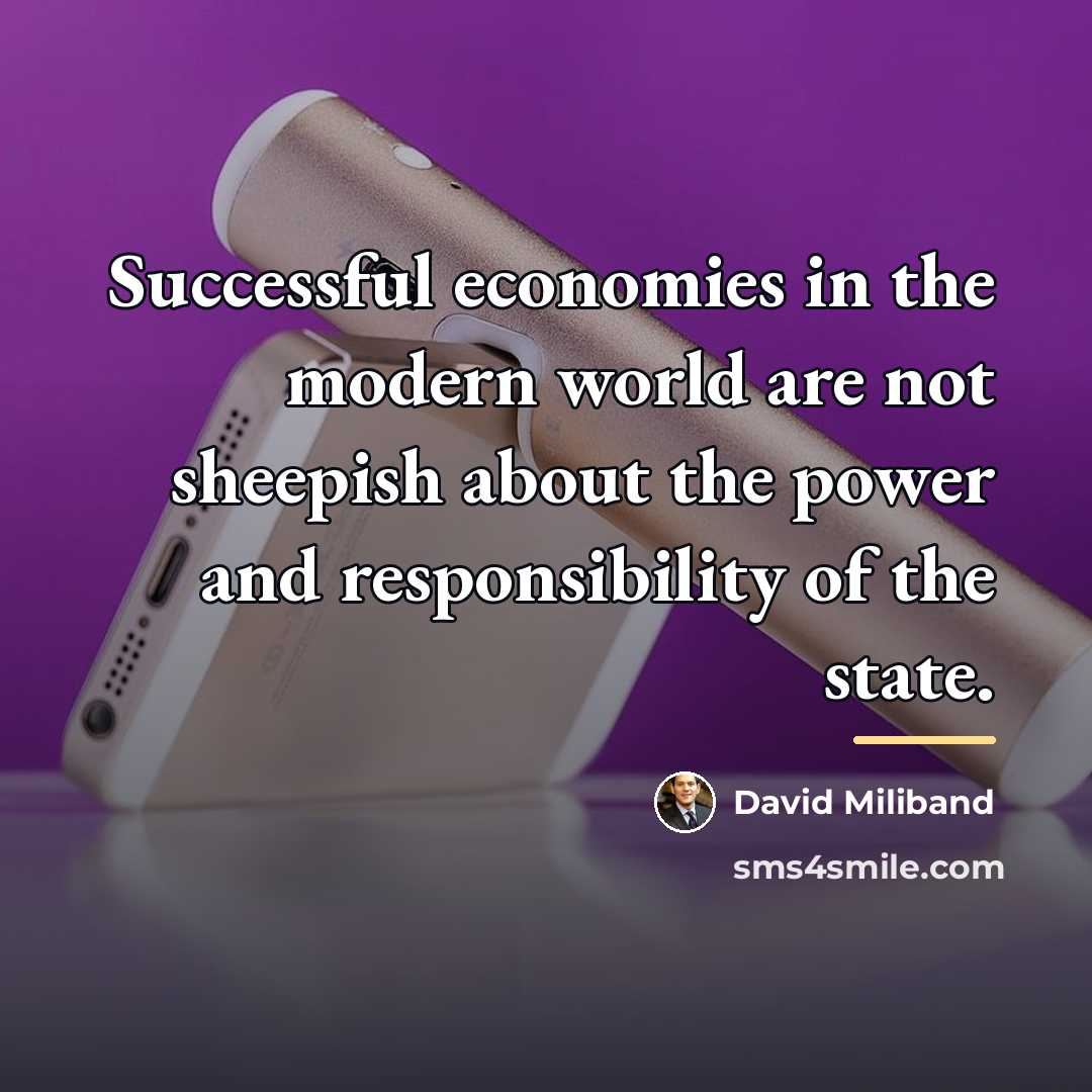 “Successful economies in the modern world are not sheepish about…” quote by David Miliband