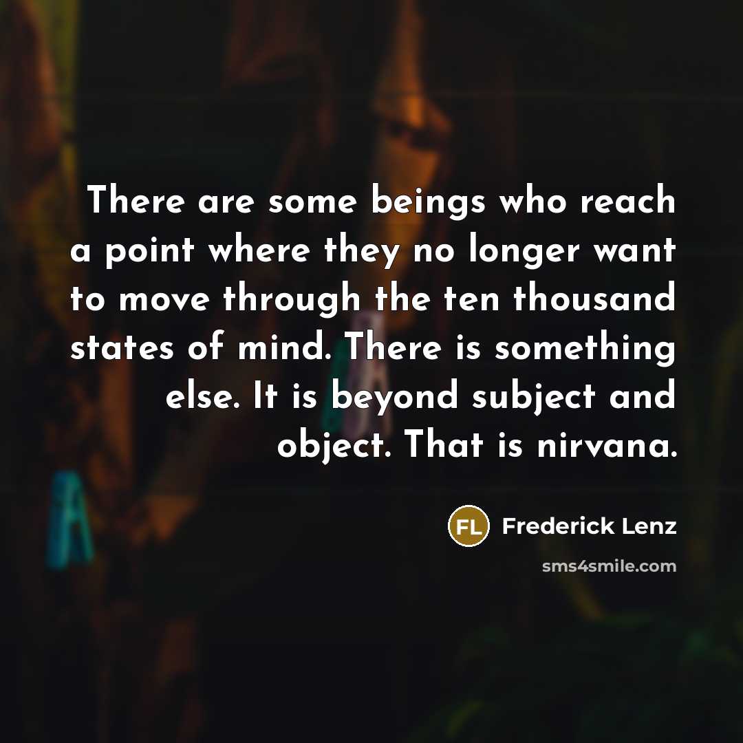 “There are some beings who reach a point where they…” quote by Frederick Lenz