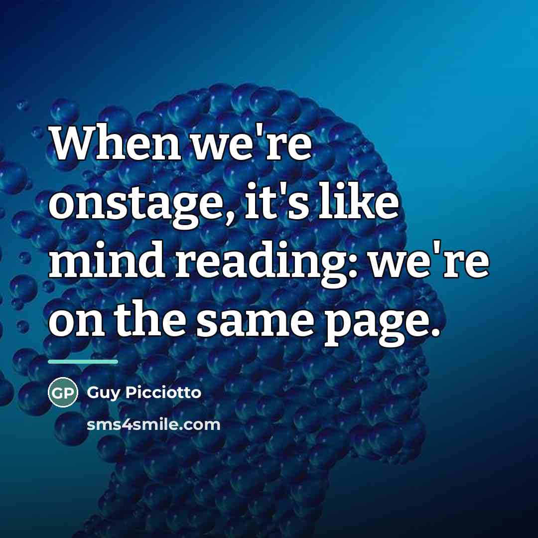 “When we're onstage, it's like mind reading: we're on the…” quote by Guy Picciotto