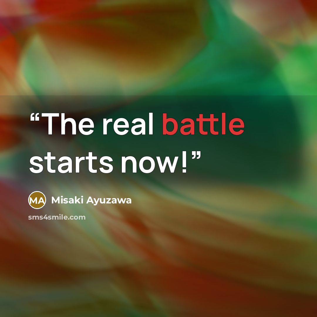 “The real battle starts now!” quote by Misaki Ayuzawa