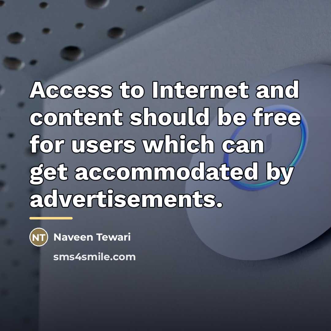 “Access to Internet and content should be free for users…” quote by Naveen Tewari