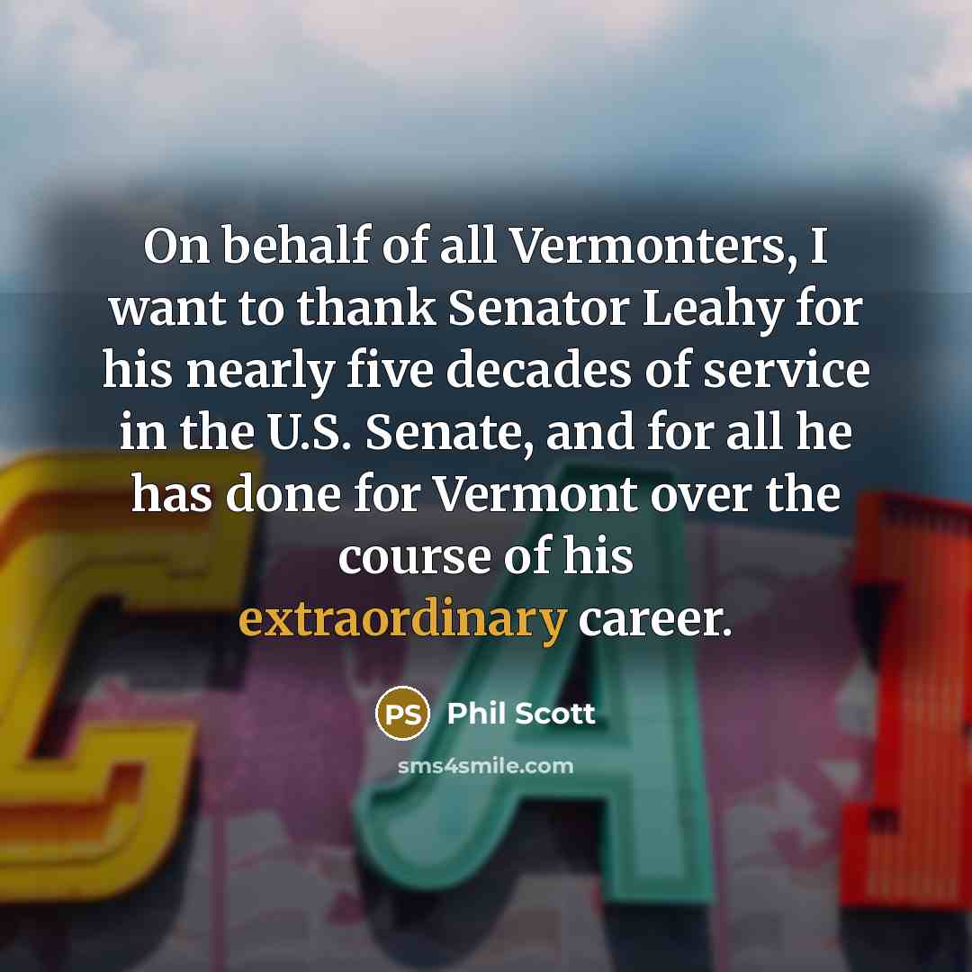 “On behalf of all Vermonters, I want to thank Senator…” quote by Phil Scott