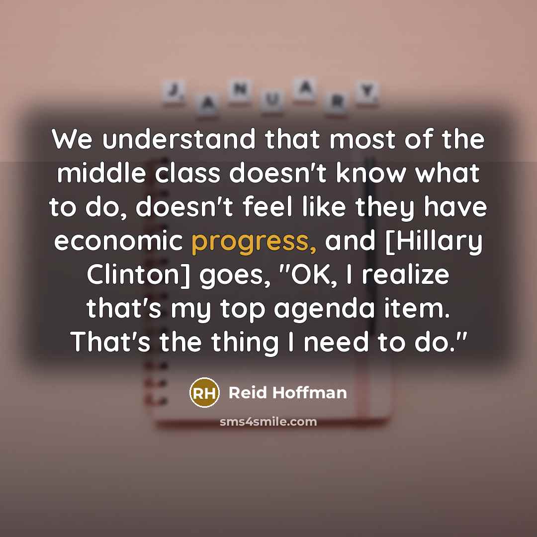 “We understand that most of the middle class doesn't know…” quote by Reid Hoffman