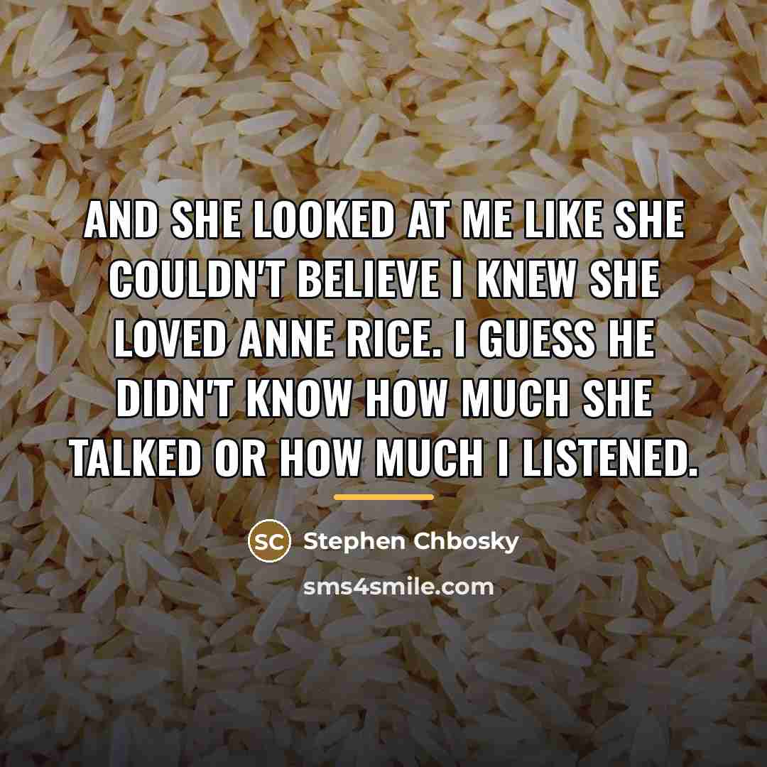 “And she looked at me like she couldn't believe I…” quote by Stephen Chbosky