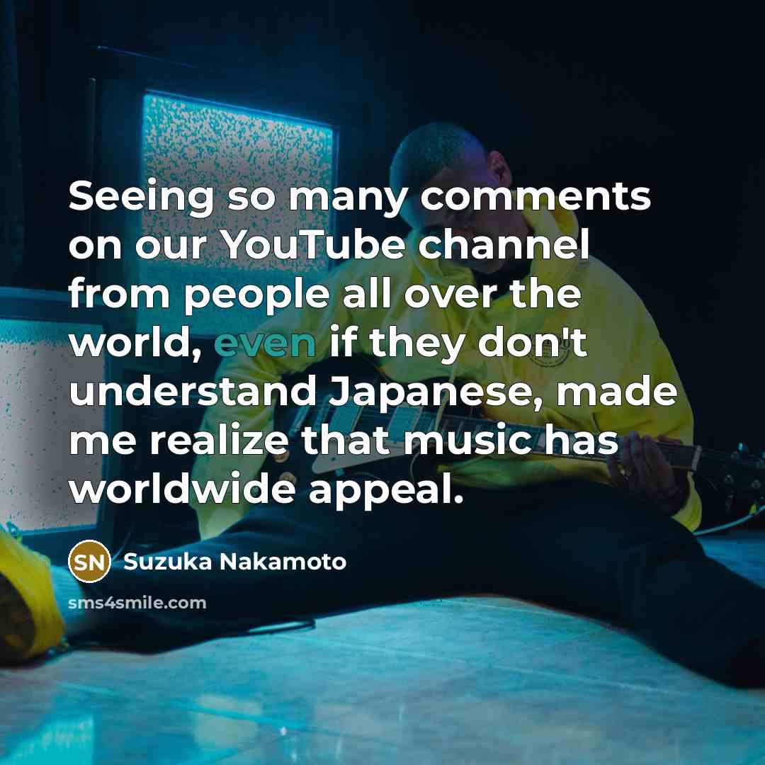 “Seeing so many comments on our YouTube channel from people…” quote by Suzuka Nakamoto