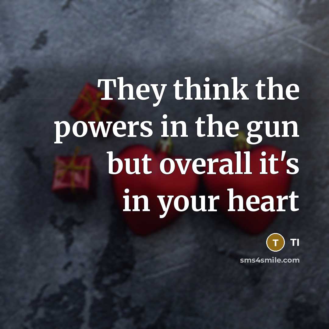 “They think the powers in the gun but overall it's…” quote by TI