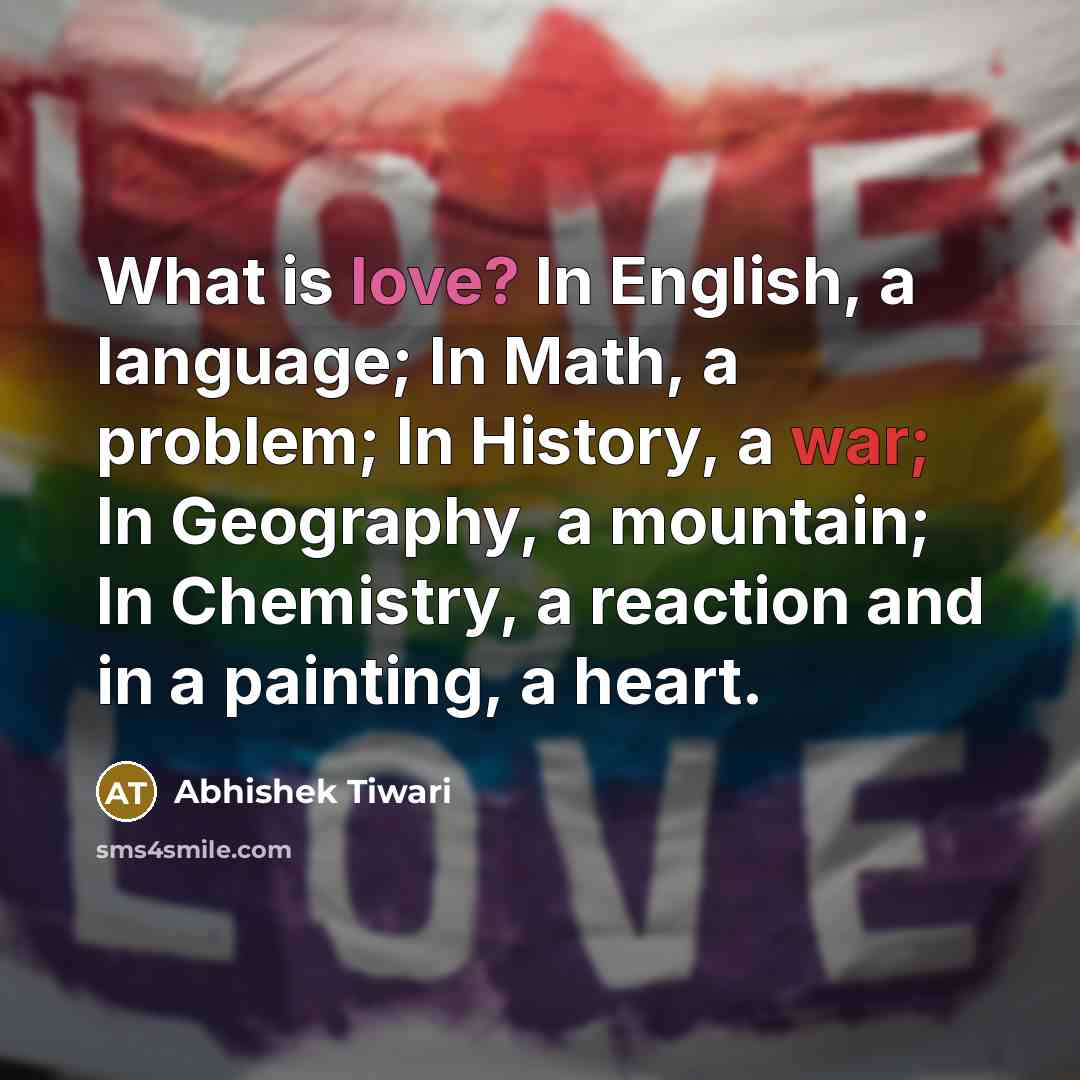 “What is love? In English, a language; In Math, a…” quote by Abhishek Tiwari