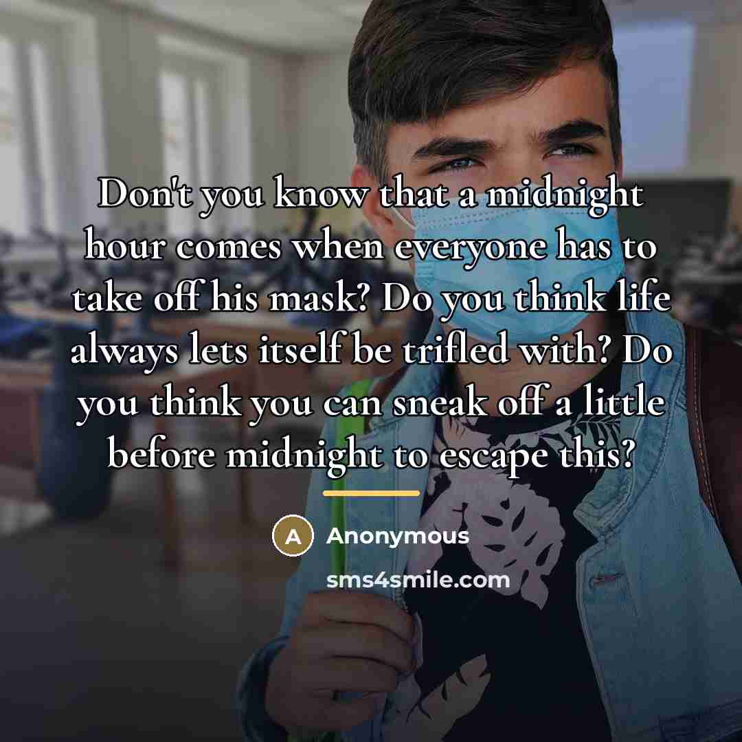 “Don't you know that a midnight hour comes when everyone…” quote by Anonymous