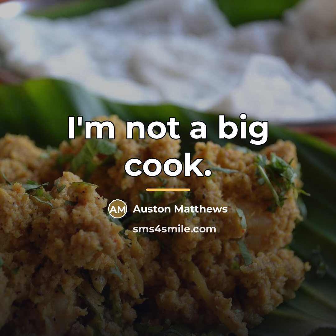 “I'm not a big cook.…” quote by Auston Matthews