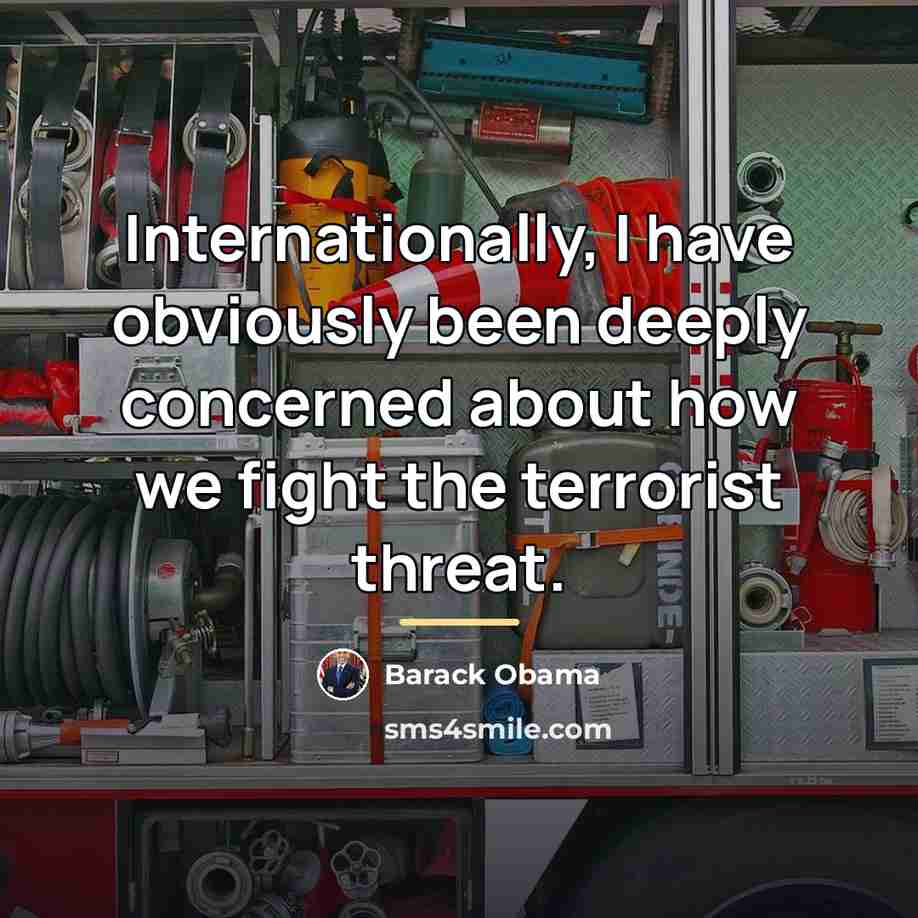 “Internationally, I have obviously been deeply concerned about how we…” quote by Barack Obama