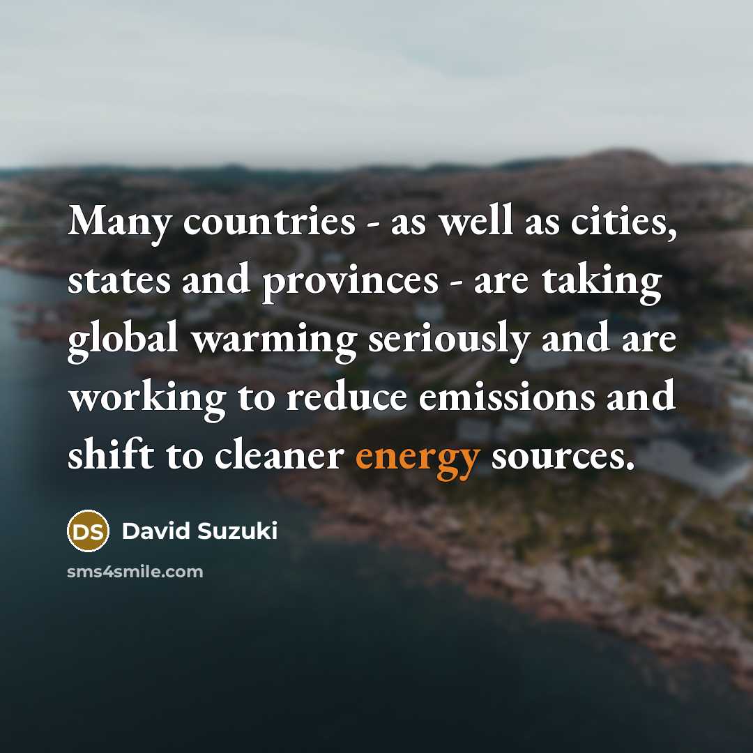 “Many countries - as well as cities, states and provinces…” quote by David Suzuki