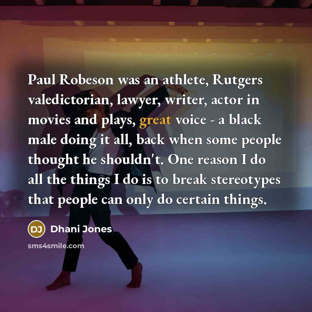 “Paul Robeson was an athlete, Rutgers valedictorian, lawyer, writer, actor…” quote by Dhani Jones