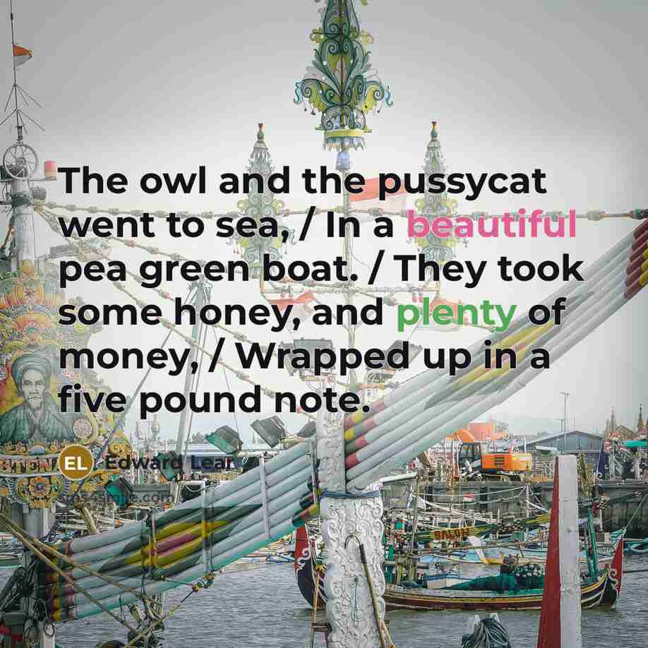 “The owl and the pussycat went to sea, / In…” quote by Edward Lear