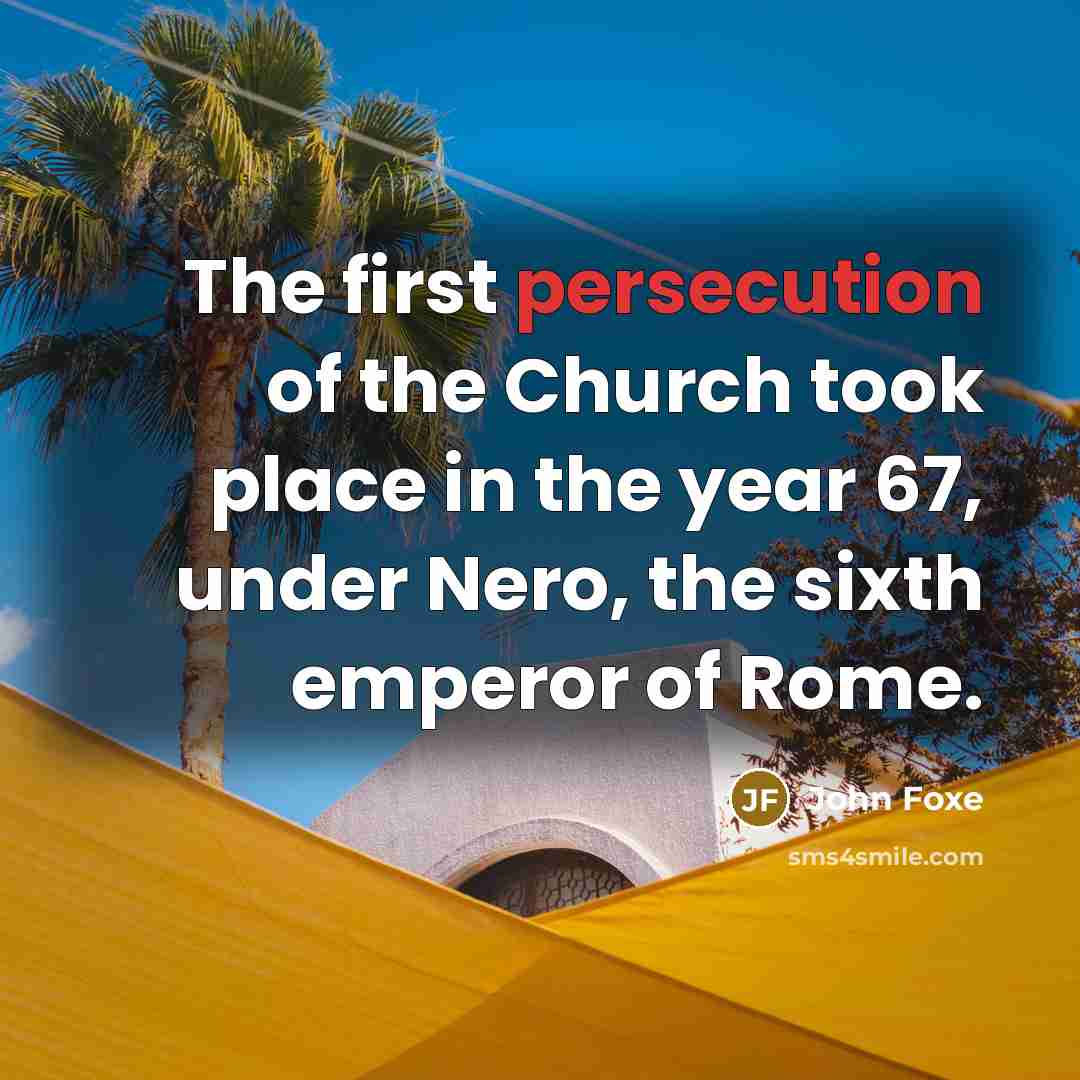 “The first persecution of the Church took place in the…” quote by John Foxe