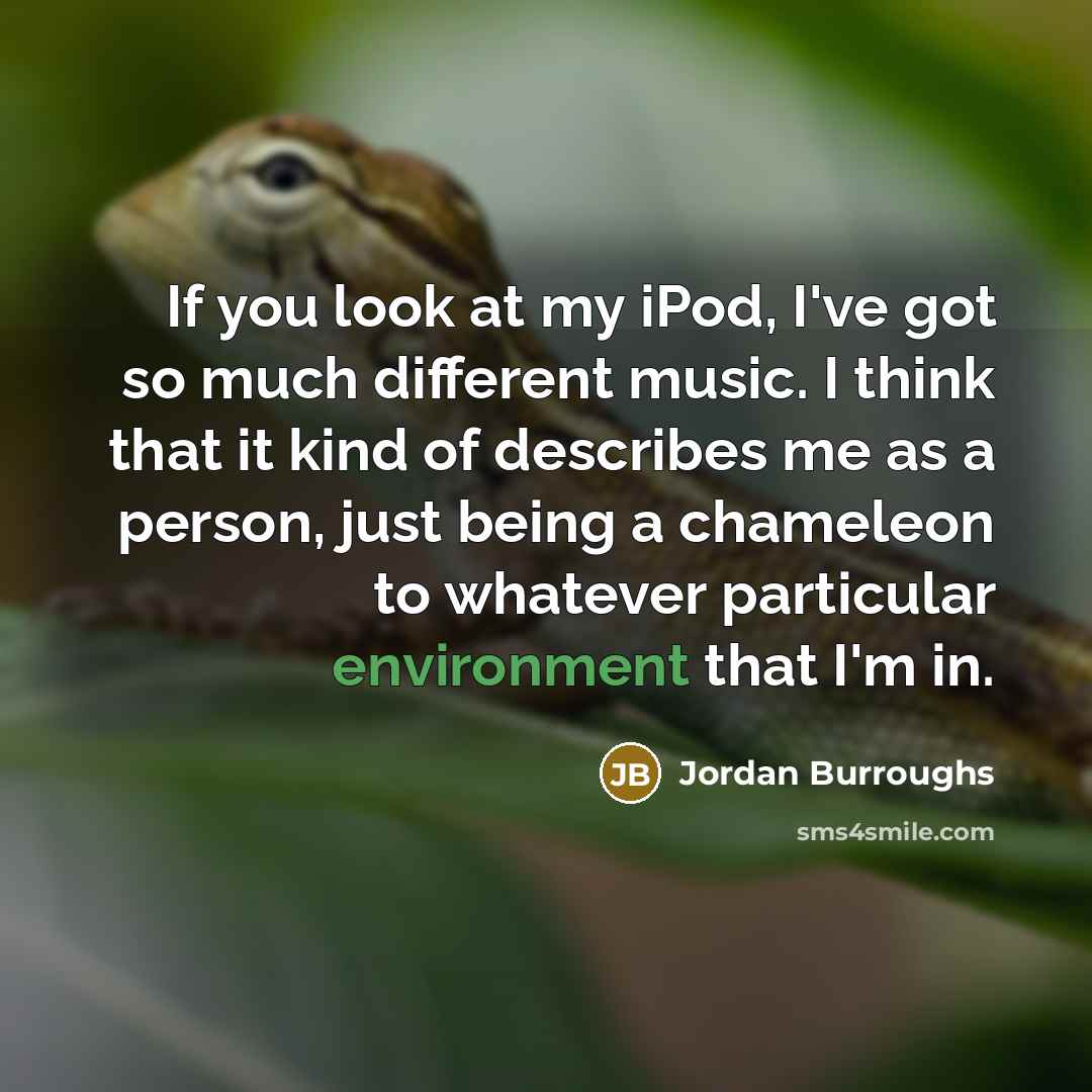 “If you look at my iPod, I've got so much…” quote by Jordan Burroughs