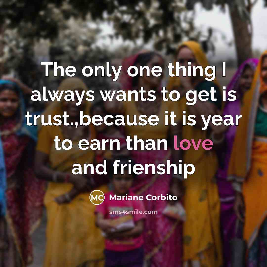 “The only one thing I always wants to get is…” quote by Mariane Corbito