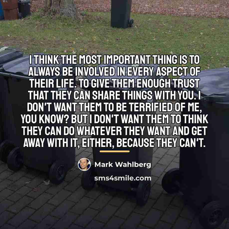 “I think the most important thing is to always be…” quote by Mark Wahlberg