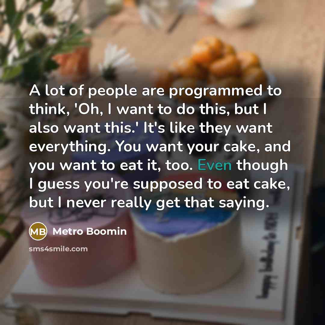 “A lot of people are programmed to think, 'Oh, I…” quote by Metro Boomin