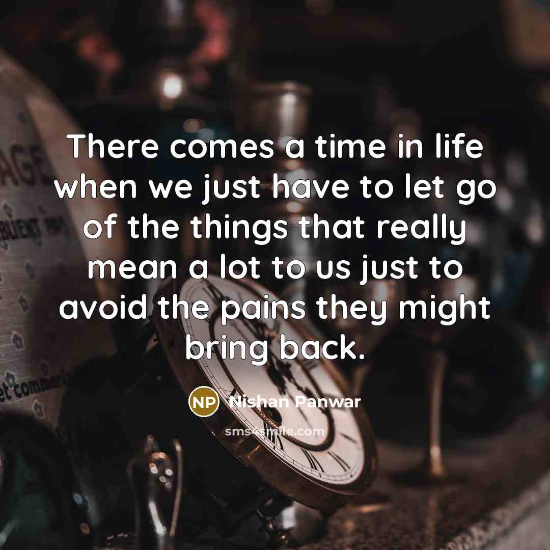 “There comes a time in life when we just have…” quote by Nishan Panwar