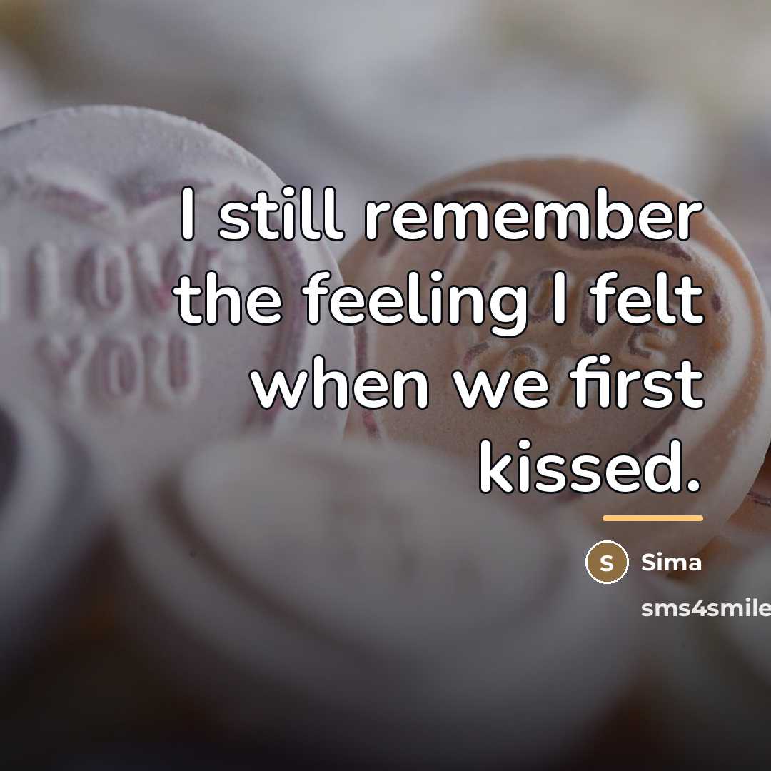“I still remember the feeling I felt when we first…” quote by Sima