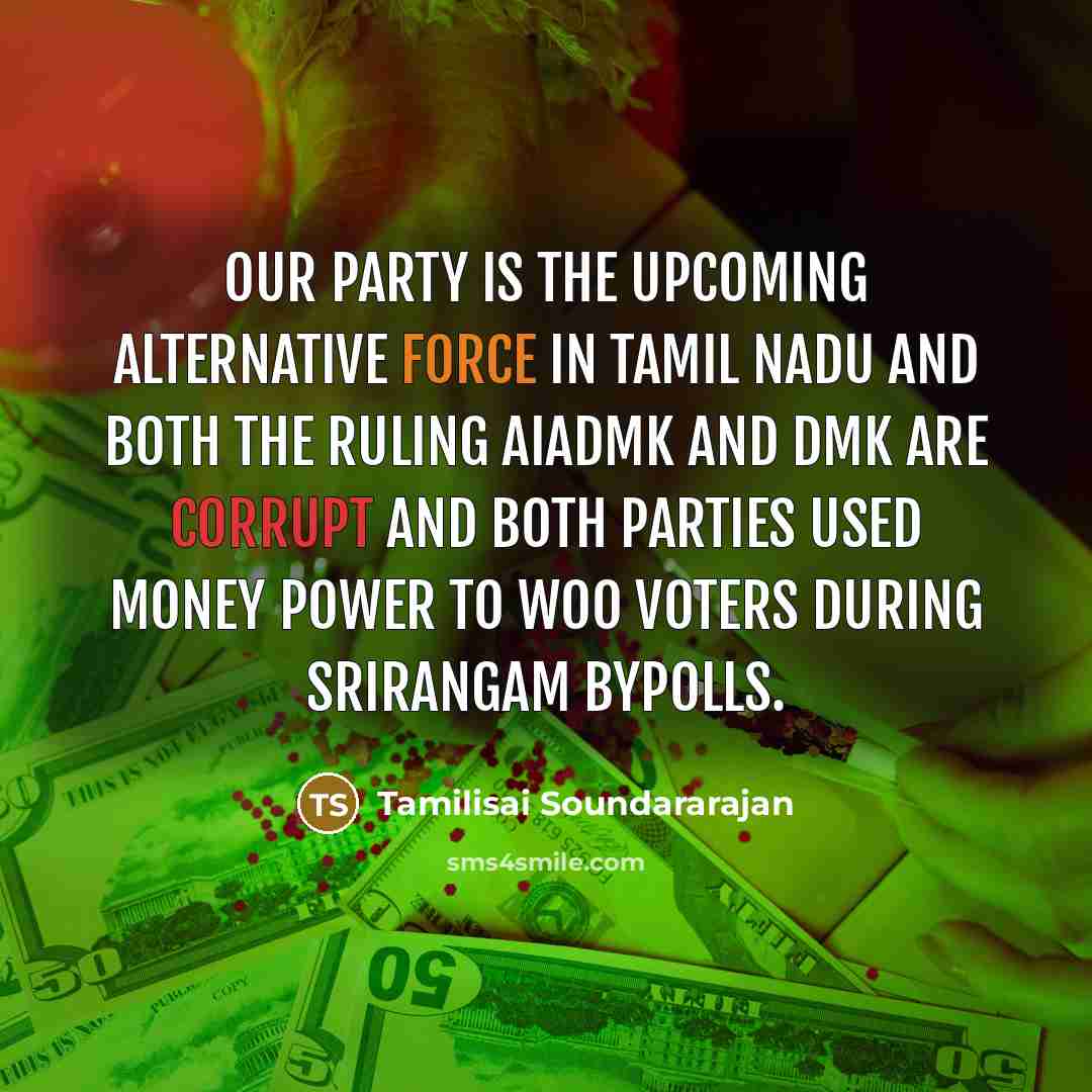 “Our party is the upcoming alternative force in Tamil Nadu…” quote by Tamilisai Soundararajan