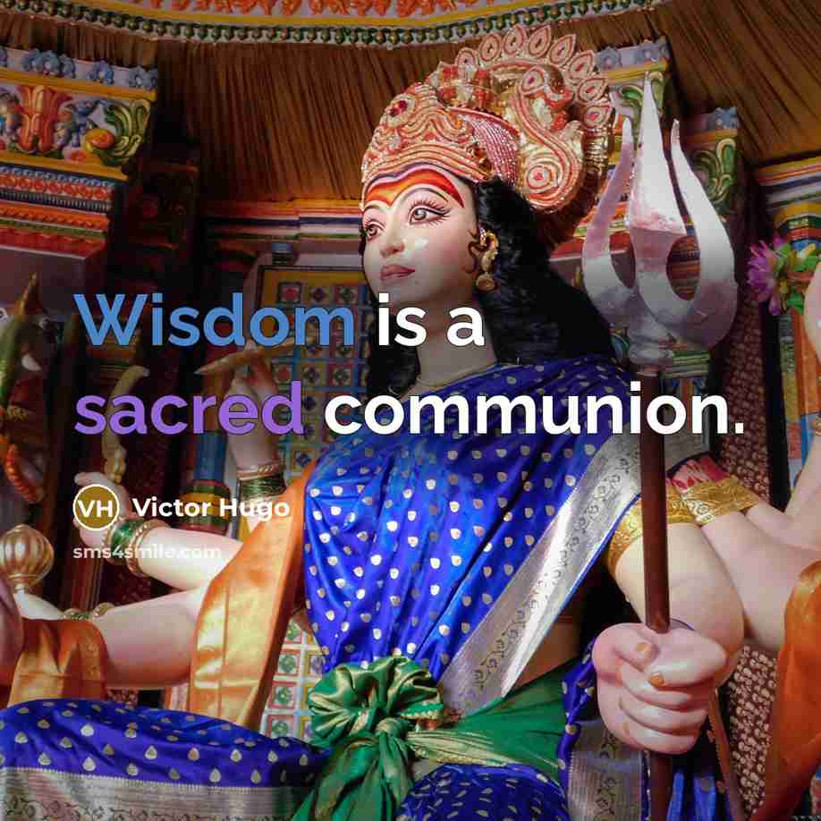 “Wisdom is a sacred communion.…” quote by Victor Hugo