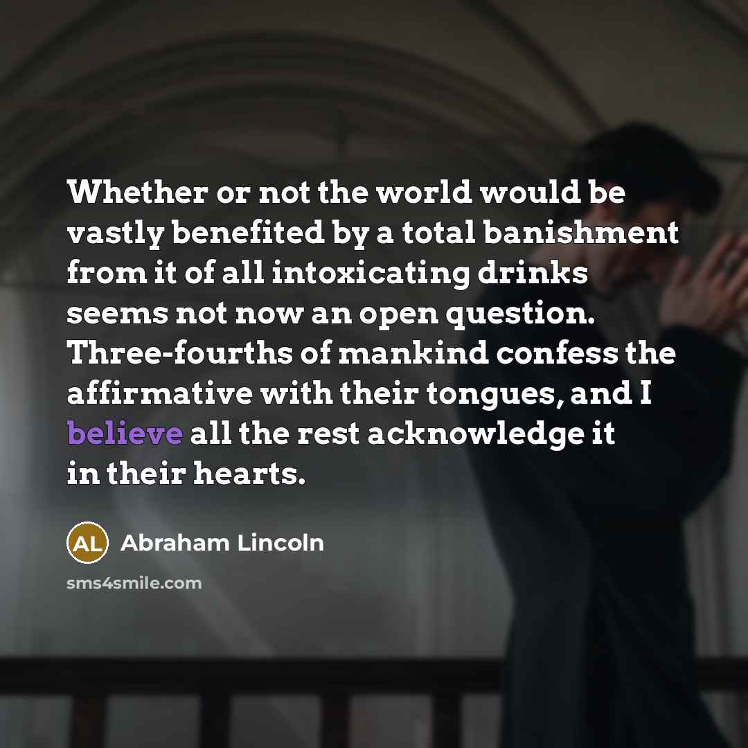 “Whether or not the world would be vastly benefited by…” quote by Abraham Lincoln