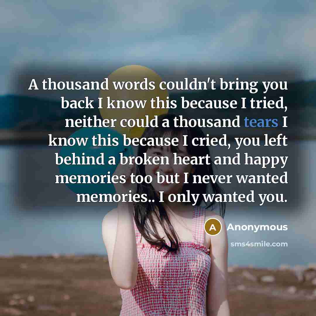 “A thousand words couldn't bring you back I know this…” quote by Anonymous