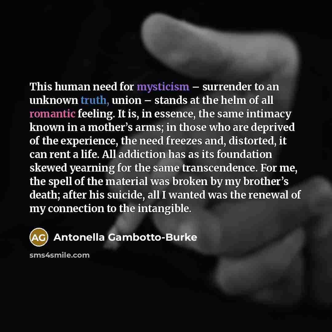 “This human need for mysticism – surrender to an unknown…” quote by Antonella Gambotto-Burke