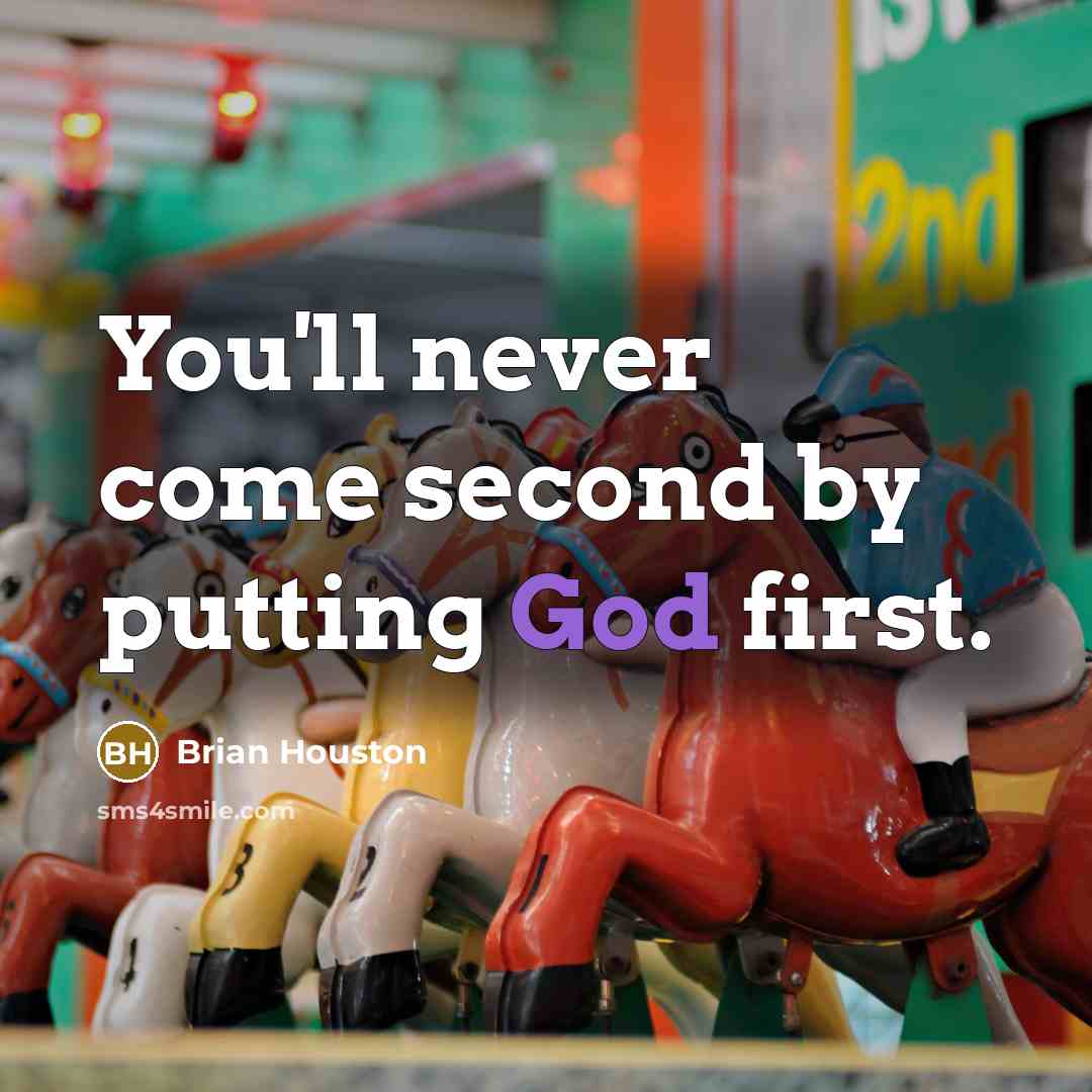 “You'll never come second by putting God first.” quote by Brian Houston