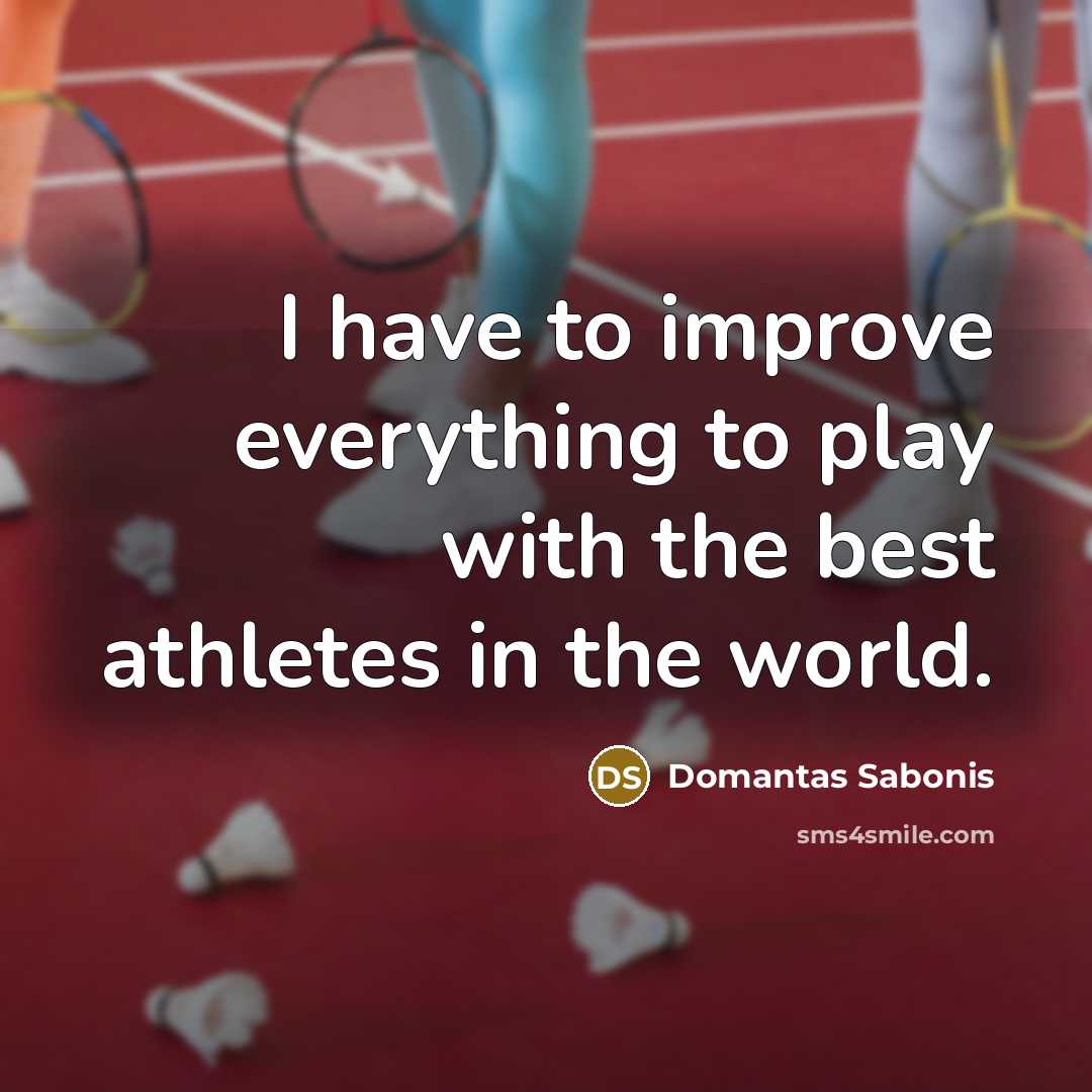 “I have to improve everything to play with the best…” quote by Domantas Sabonis