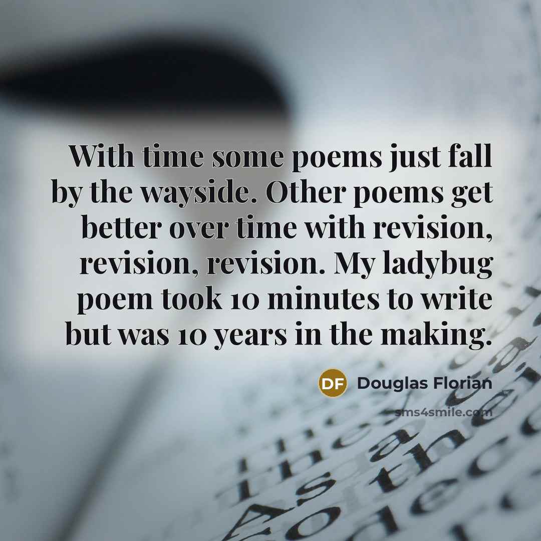 “With time some poems just fall by the wayside. Other…” quote by Douglas Florian