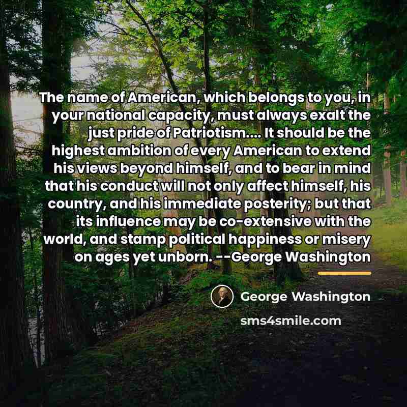 “The name of American, which belongs to you, in your…” quote by George Washington