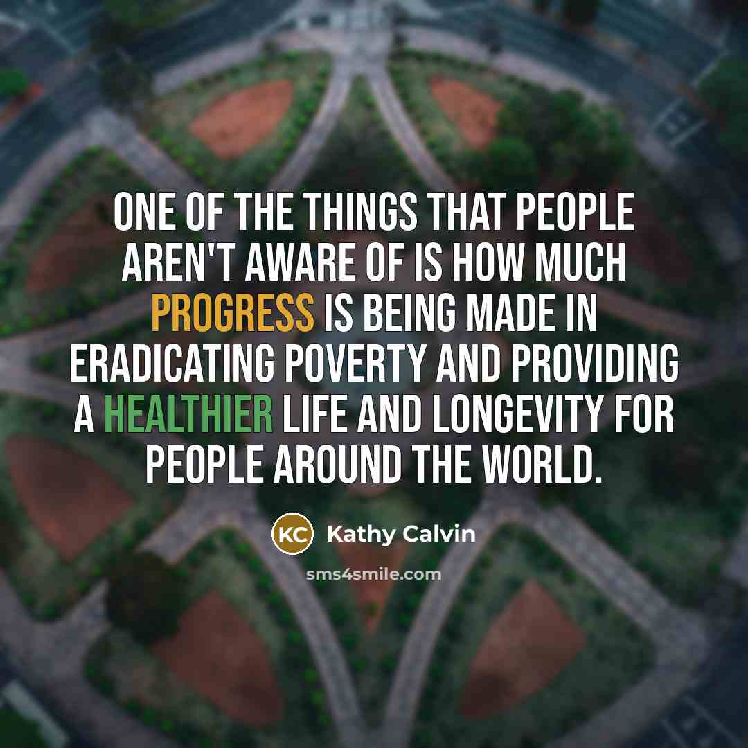 “One of the things that people aren't aware of is…” quote by Kathy Calvin