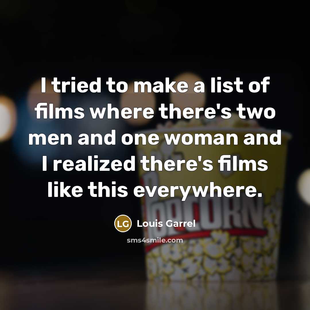 “I tried to make a list of films where there's…” quote by Louis Garrel