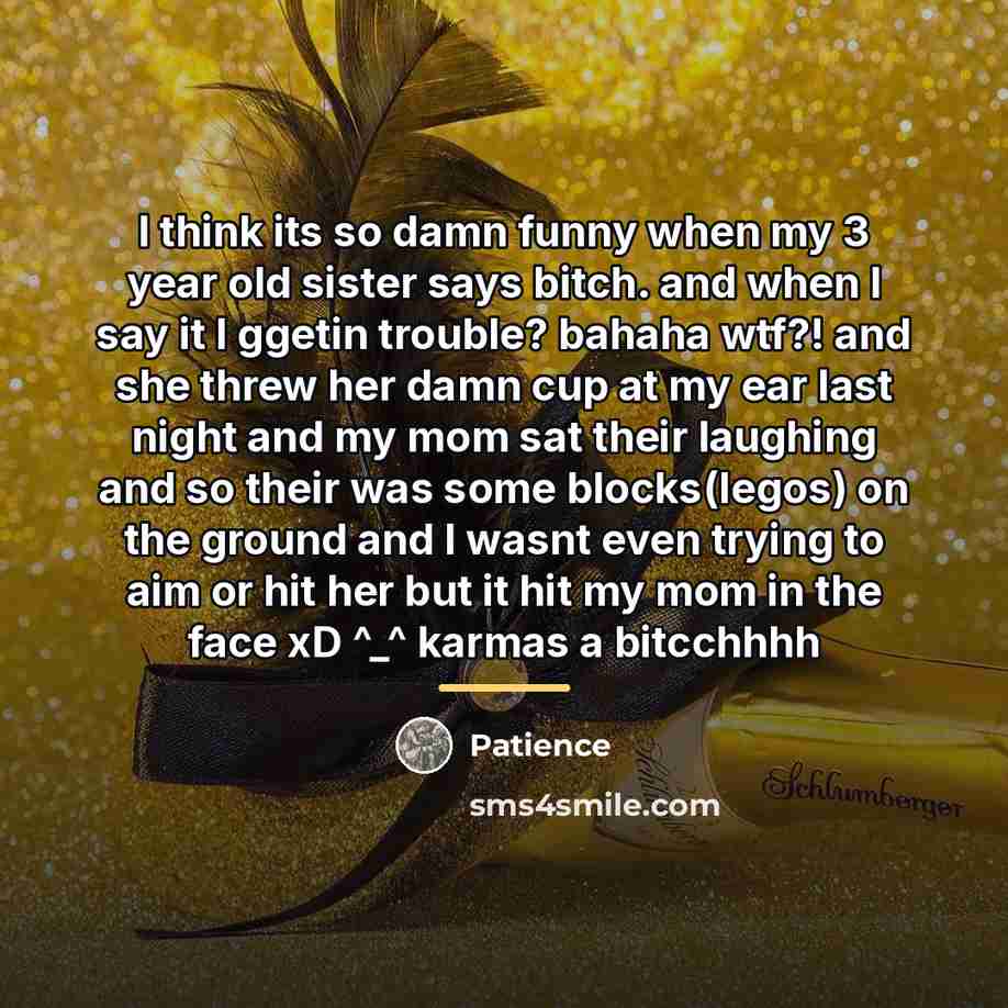 “I think its so damn funny when my 3 year…” quote by Patience