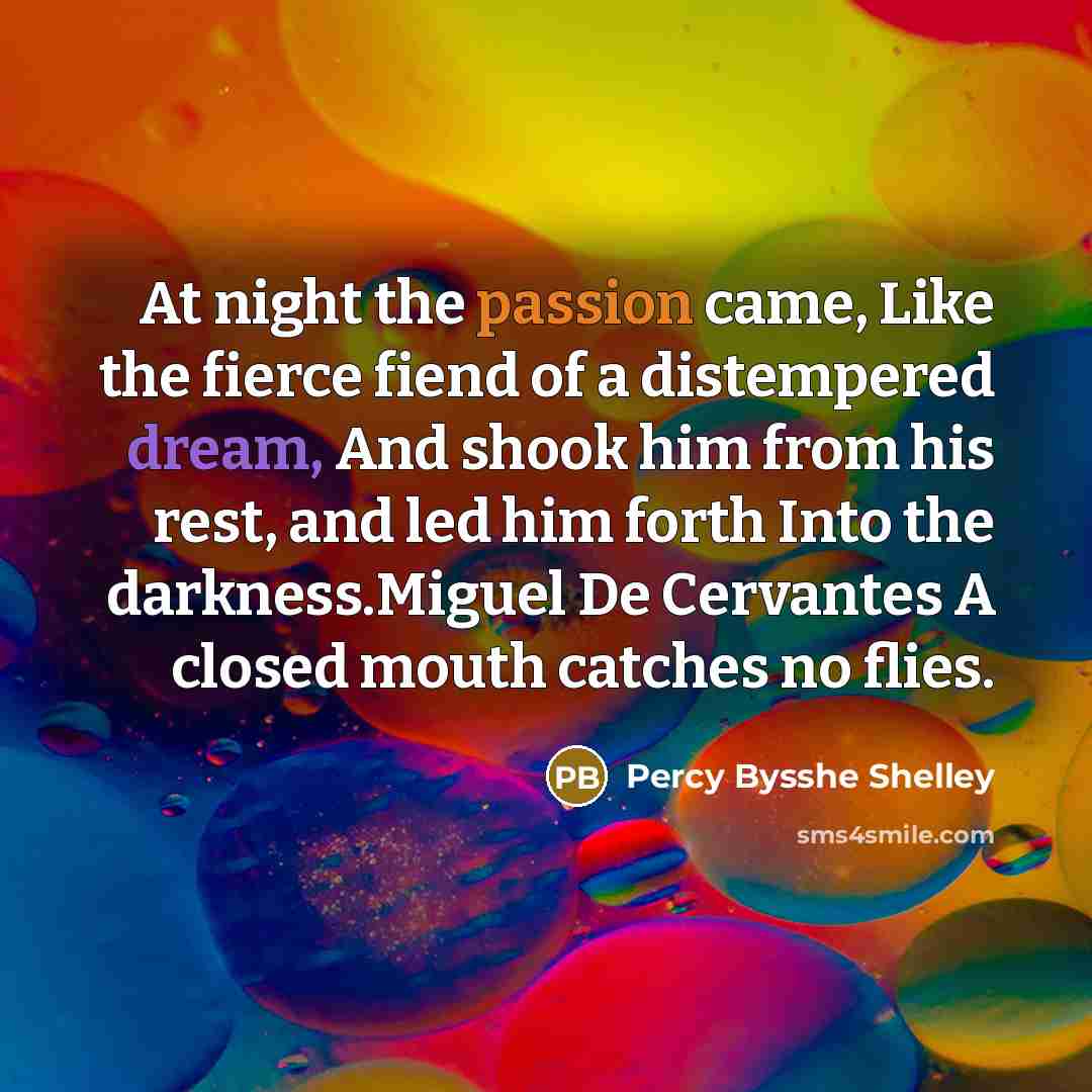 “At night the passion came, Like the fierce fiend of…” quote by Percy Bysshe Shelley