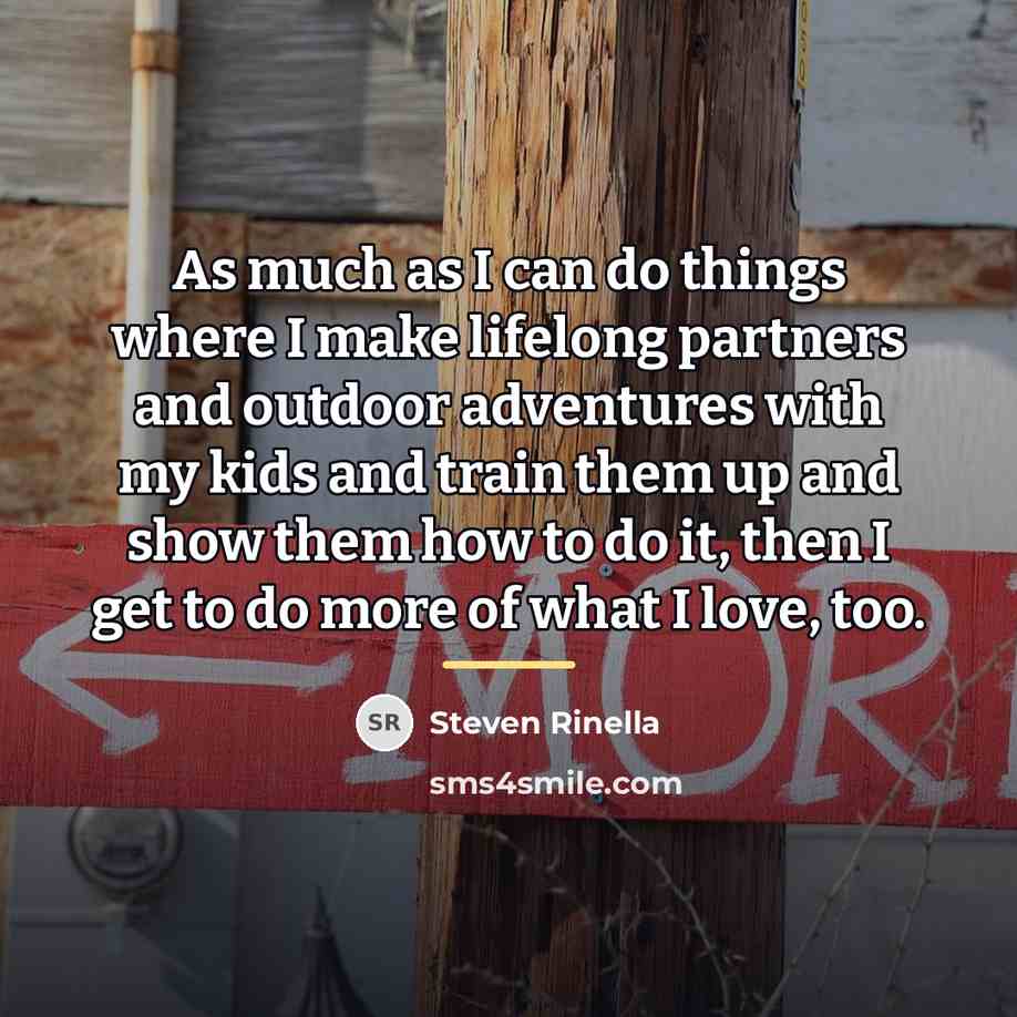 “As much as I can do things where I make…” quote by Steven Rinella