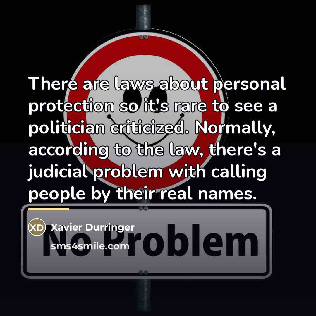 “There are laws about personal protection so it's rare to…” quote by Xavier Durringer