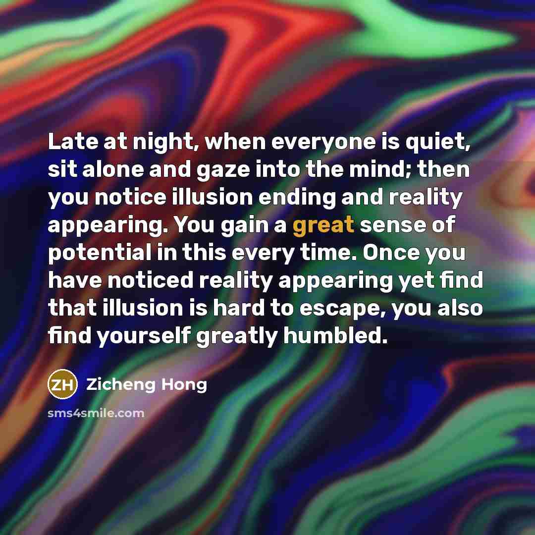 “Late at night, when everyone is quiet, sit alone and…” quote by Zicheng Hong