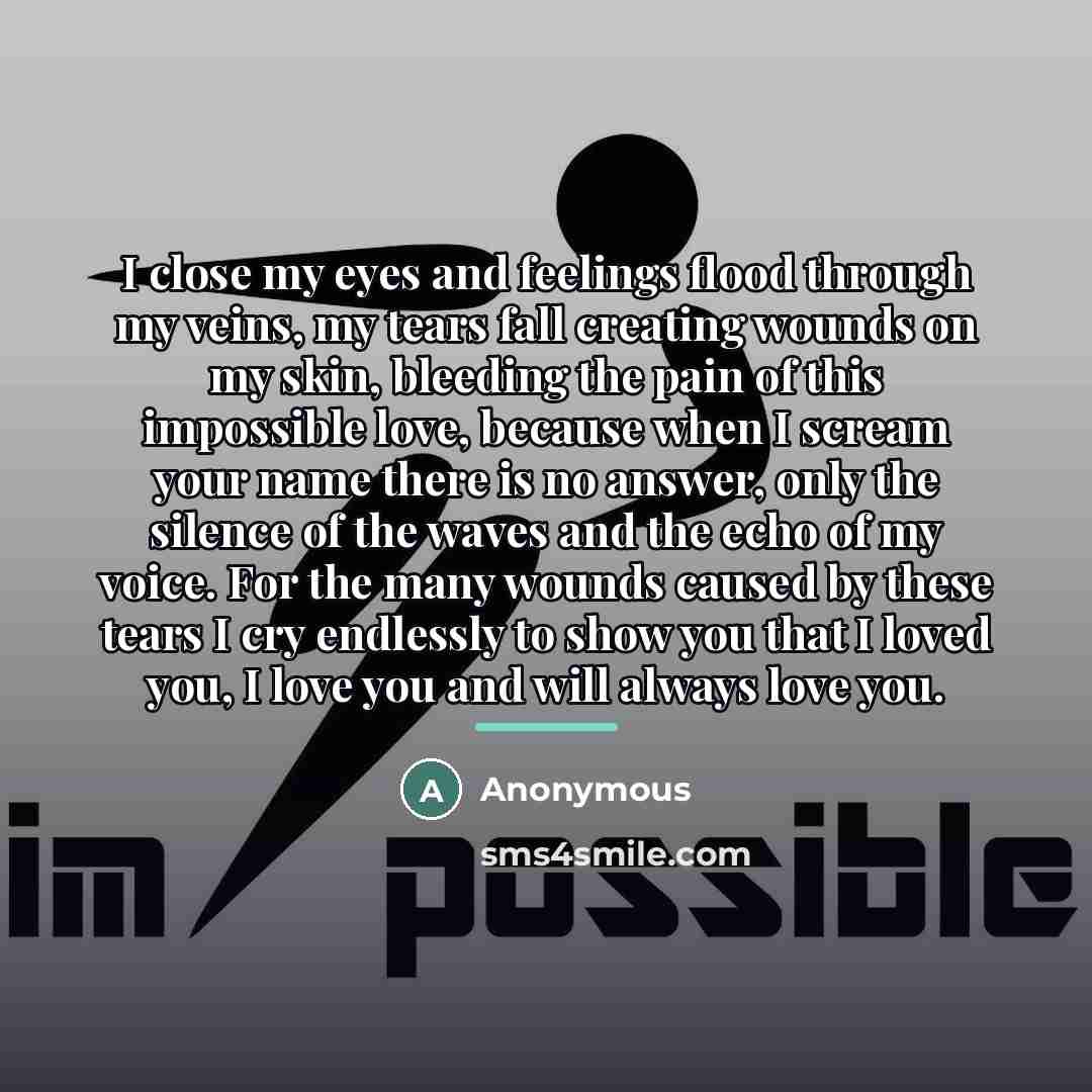 “I close my eyes and feelings flood through my veins,…” quote by Anonymous