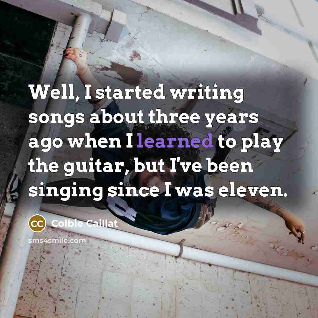 “Well, I started writing songs about three years ago when…” quote by Colbie Caillat