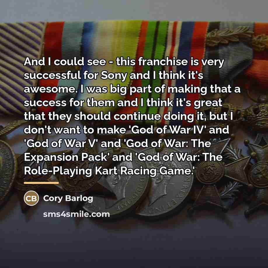 “And I could see - this franchise is very successful…” quote by Cory Barlog