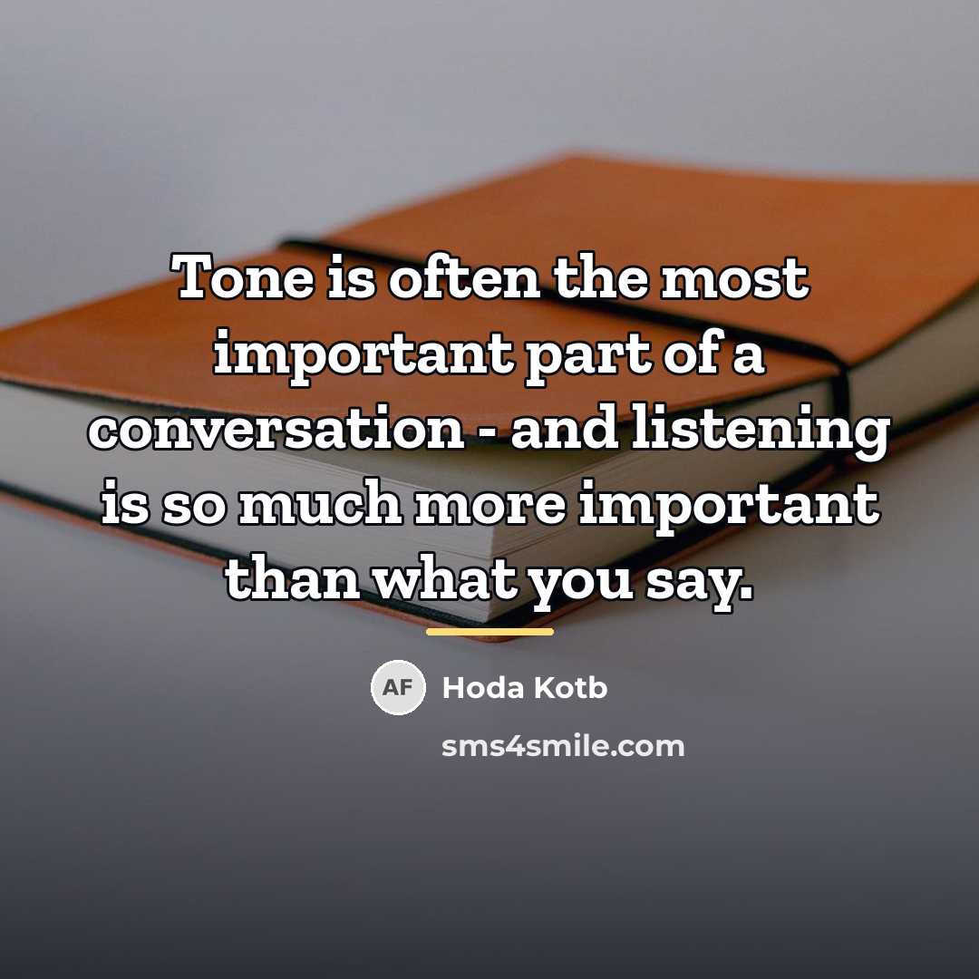 “Tone is often the most important part of a conversation…” quote by Hoda Kotb