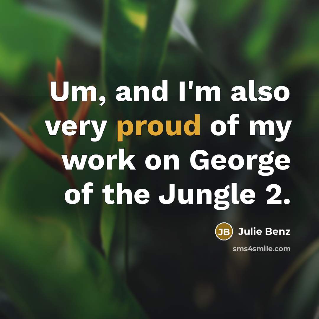 “Um, and I'm also very proud of my work on…” quote by Julie Benz