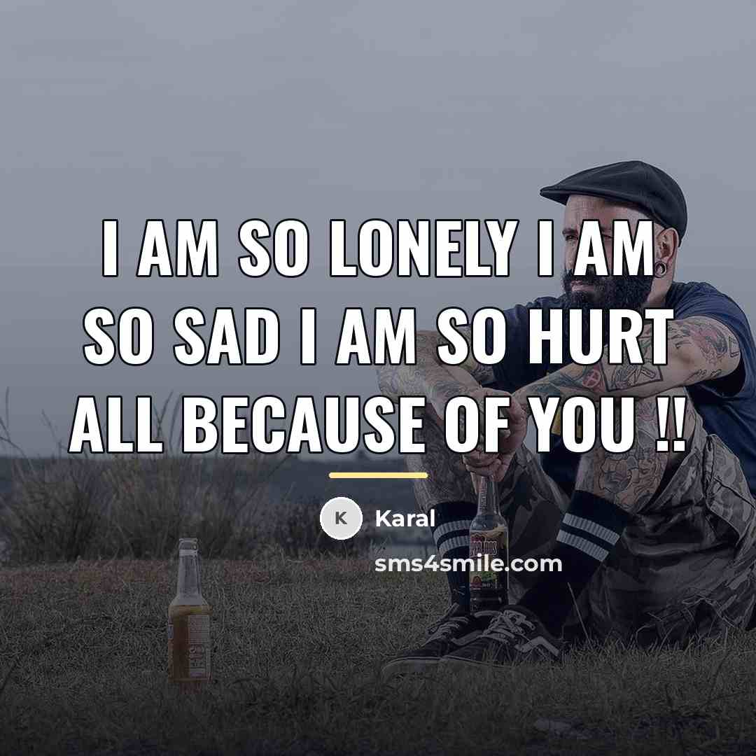 “I Am So Lonely I Am So Sad I Am…” quote by Karal