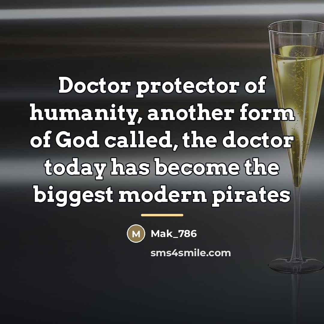 “Doctor protector of humanity, another form of God called, the…” quote by Mak_786