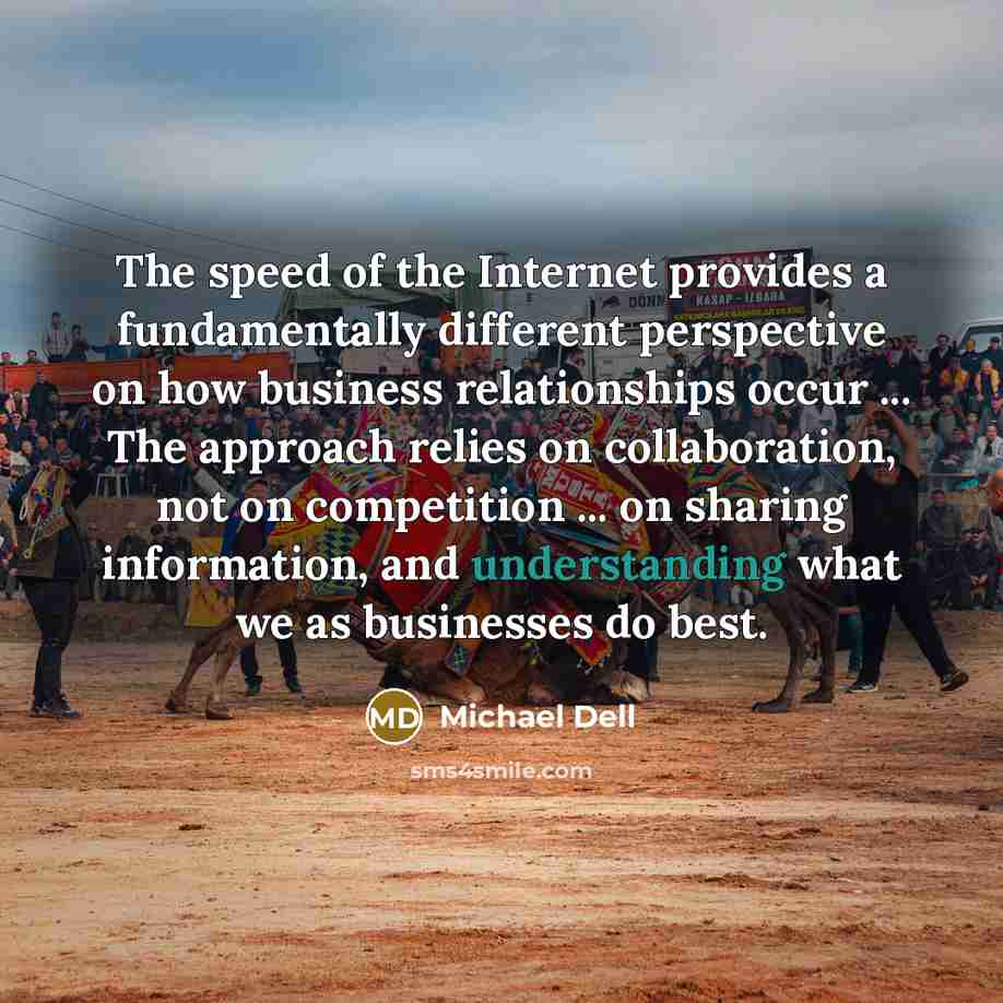 “The speed of the Internet provides a fundamentally different perspective…” quote by Michael Dell